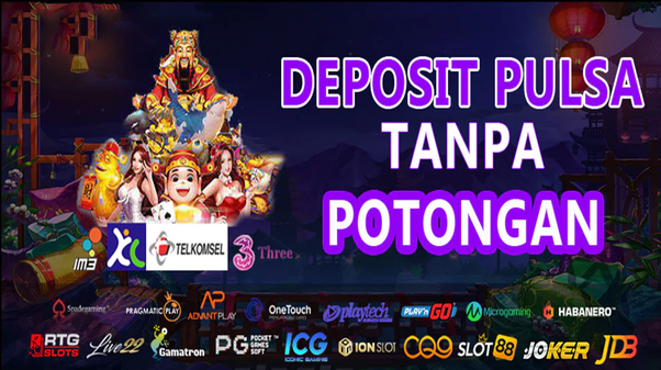 Slot Pulsa Tri 10 Ribu Hemat dan Tanpa Potongan